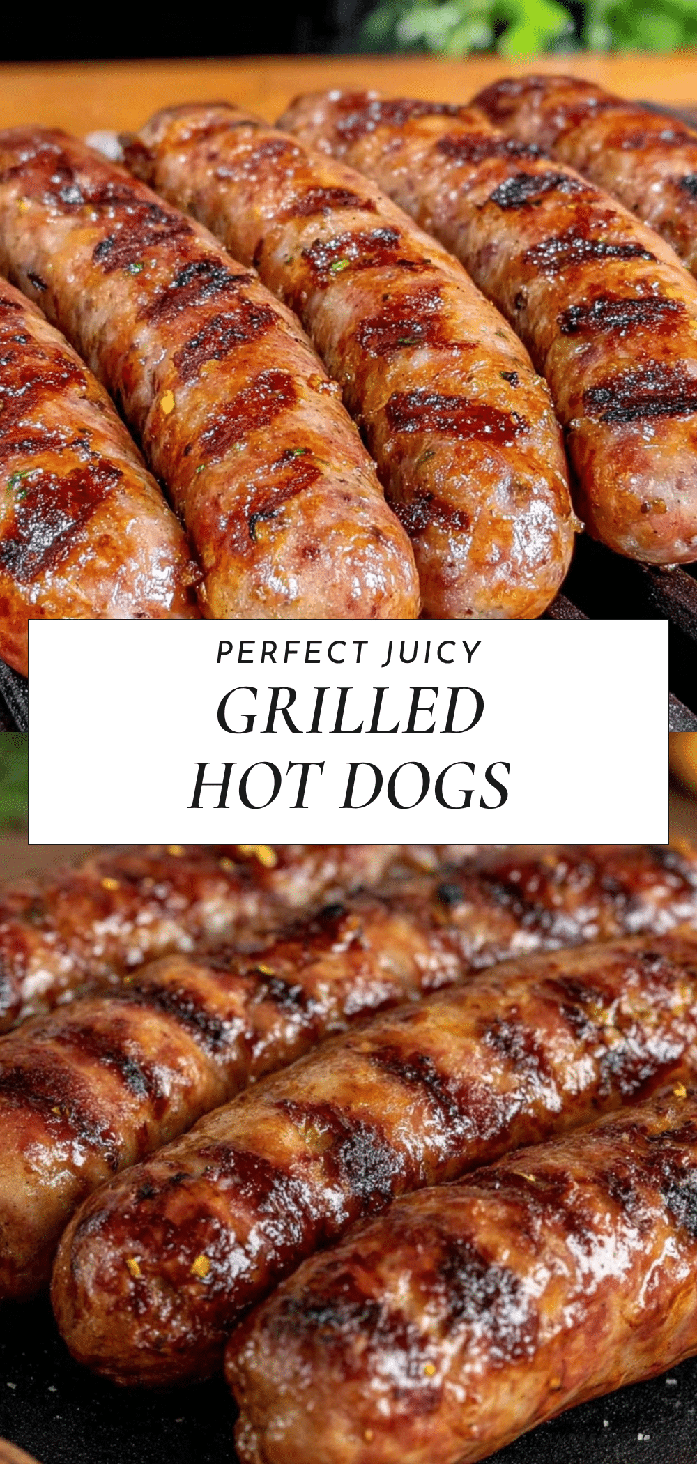 perfect juicy grilled hot dogs recipe