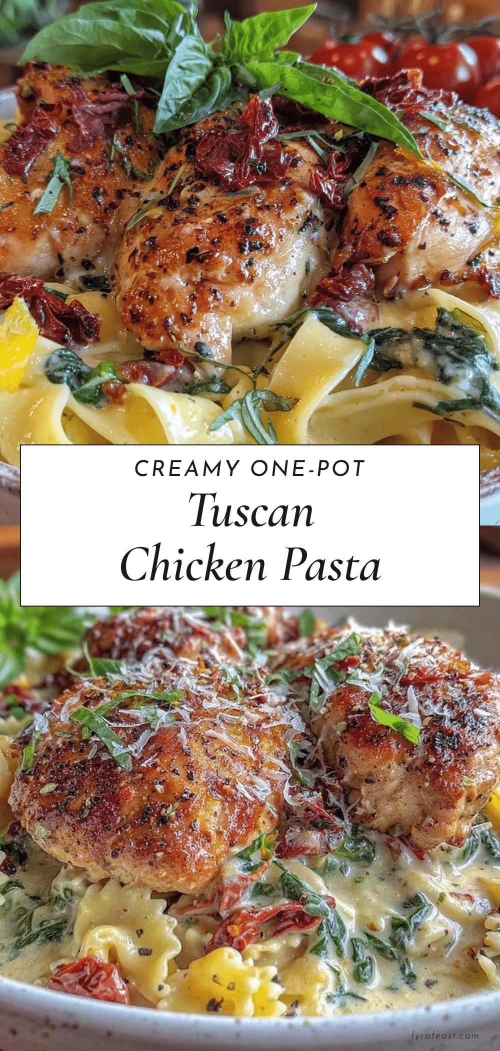 creamy one-pot Tuscan chicken pasta recipe