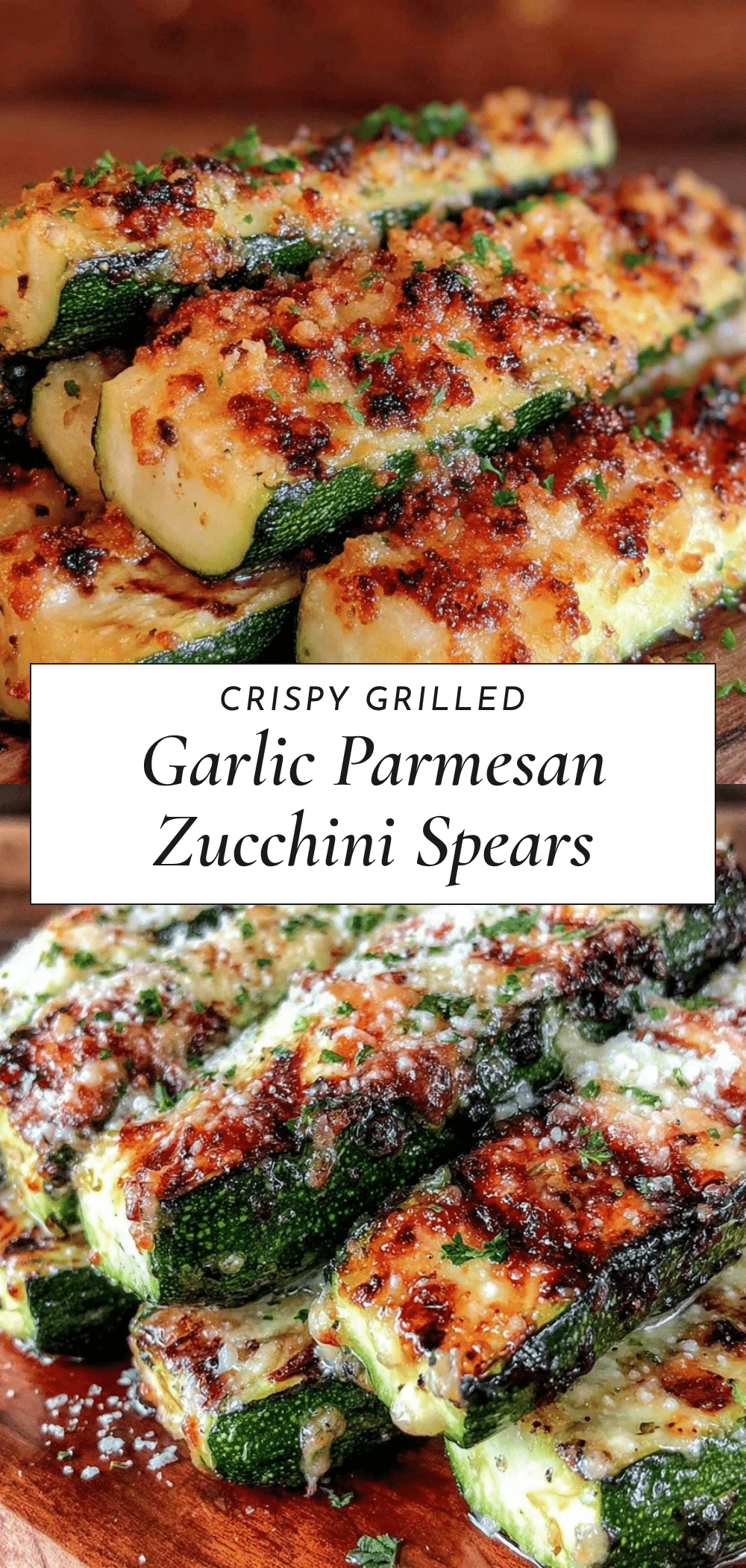 crispy grilled garlic parmesan zucchini spears recipe